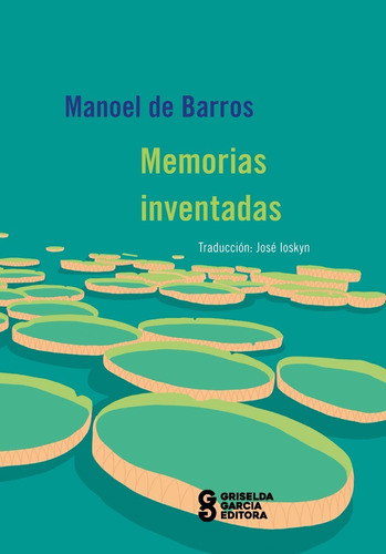 Manoel De Barros, Memorias Inventadas