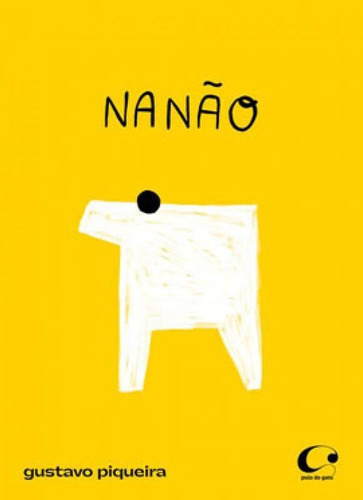 Nanão, De Piqueira, Gustavo. Editora Pulo Do Gato, Capa Mole Em Português