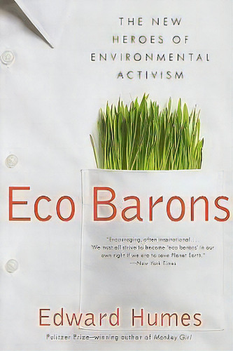 Eco Barons, De Edward Humes. Editorial Ecco Press, Tapa Blanda En Inglés