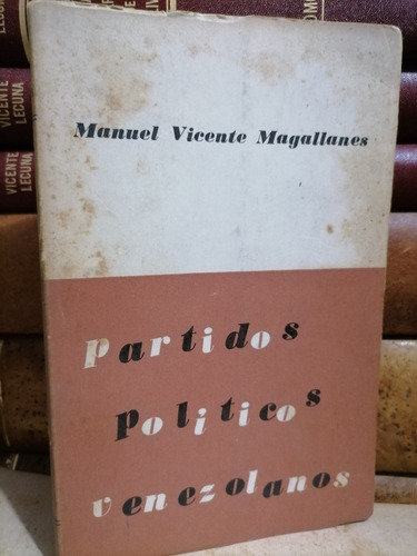 Partidos Políticos Venezolanos - Manuel Vicente Magallanes