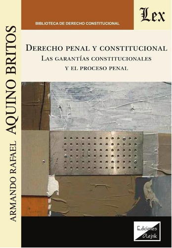 Derecho Penal Constitucional. Las Garantías