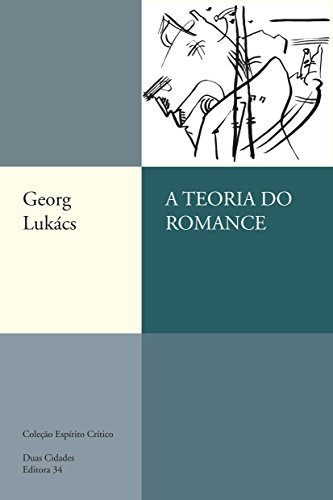 Libro A Teoria Do Romance De Georg Lukács Editora 34