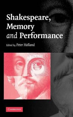 Libro Shakespeare, Memory And Performance - Peter Holland