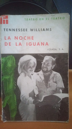 La Noche De La Iguana. Tennessee Williams
