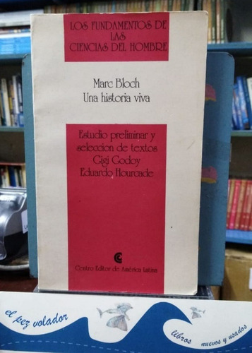 Marc Bloch Una Historia Viva (Usado)