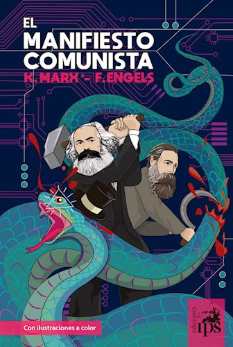 Libro El Manifiesto Comunista - ilustrado color - Karl Marx: Con ilustraciones a color, de Karl, Marx., vol. 1. Editorial Ediciones Ips, tapa blanda, edición 1 en español, 2023