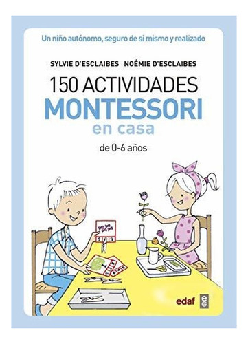 150 Actividades Montessori En Casa