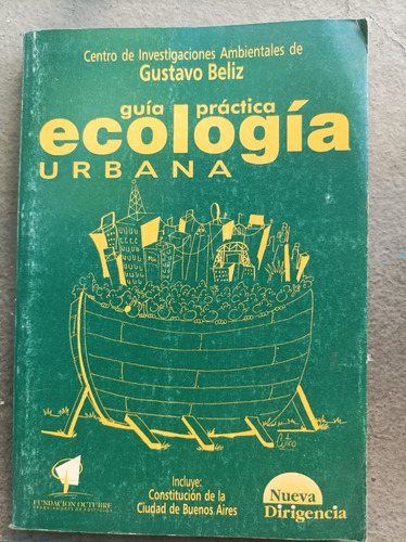 Ecología Urbana Guía Práctica - Beliz Gustavo - 