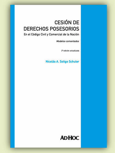 Cesión De Derechos Posesorios - Soligo Schuler, Nicolás A.