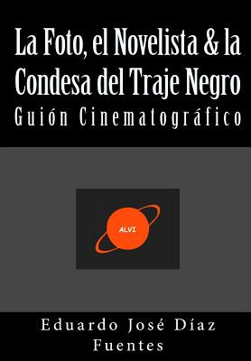 Libro La Foto, El Novelista & La Condesa Del Traje Negro:...