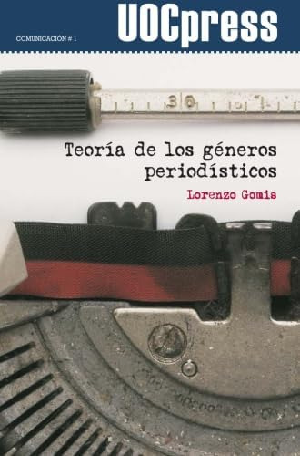 Libro: Teoría De Los Géneros Periodísticos (comunicacion) (s