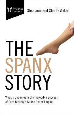 Libro The Spanx Story : What's Underneath The Incredible ...