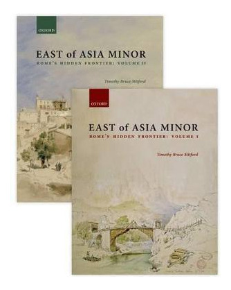Libro East Of Asia Minor : Rome's Hidden Frontier - Timot...