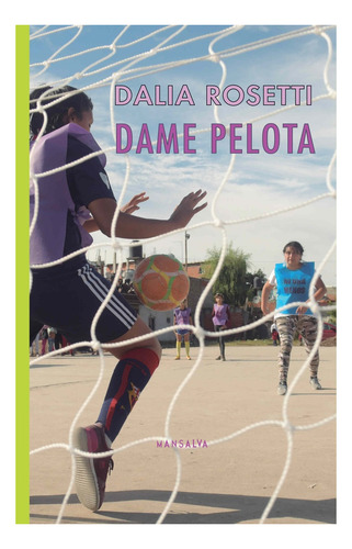 Dame Pelota - Dalia Rosetti