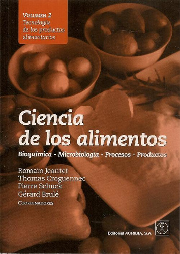 Libro Ciencias De Los Alimentos Vol 2 De Romain Jeantet, Tho