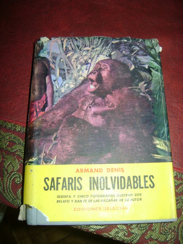 Safaris Inolvidables De Armand Denis Edicione Selectas X.49