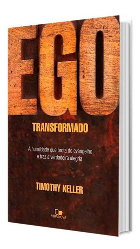 Livro - Ego Transformado - Timothy Keller