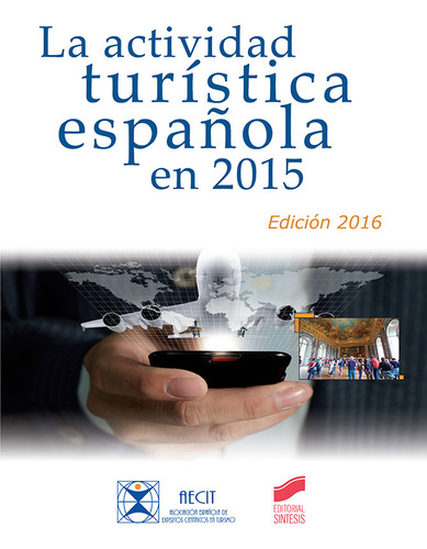 Libro La Actividad Turã­stica Espaã±ola En 2015 (ediciã³n...