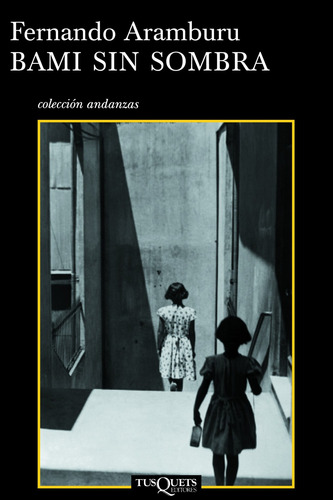 Bami sin sombra, de Aramburu, Fernando. Serie Otros Editorial Tusquets México, tapa blanda en español, 1900