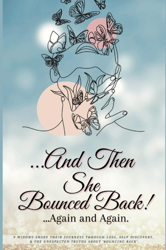 Libro: And Then She Bounced Back...again And Again: 9 Widows