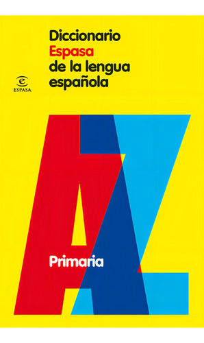 Diccionario Espasa De Primaria, De Espasa Calpe. Editorial Espasa, Tapa Blanda En Español, 2008