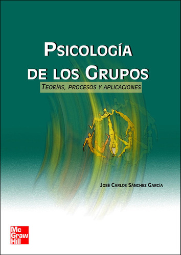 Libro Sicologia De Los Grupos Teorias Procesos Aplicaciones