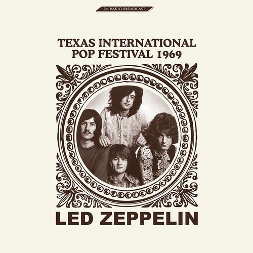 Led Zeppelin - Texas International Pop Festival 69 (vinilo)