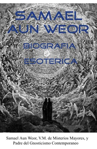 Libro : Samael Aun Weor Biografia Esoterica - Anpu,...