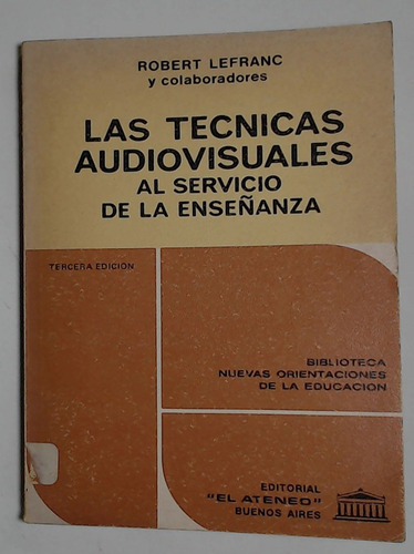 Tecnicas Audiovisuales Al Servicio De La Enseñanza, Las  - L