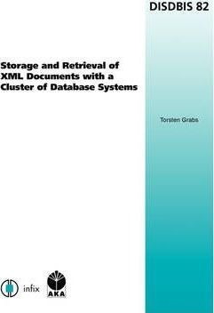 Storage And Retrieval Of Xml Documents With A Cluster Of ...