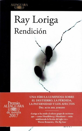 Rendición, De Ray Loriga. Editorial Alfaguara, Edición 1 En Español