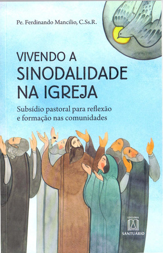 Libro Vivendo A Sinodalidade Na Igreja De Pe Ferdinando Manc