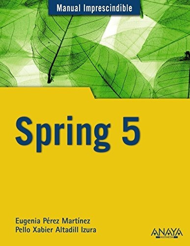 Spring 5, de pello xabier altadill izura. Editorial Anaya Multimedia, tapa blanda en español, 2018