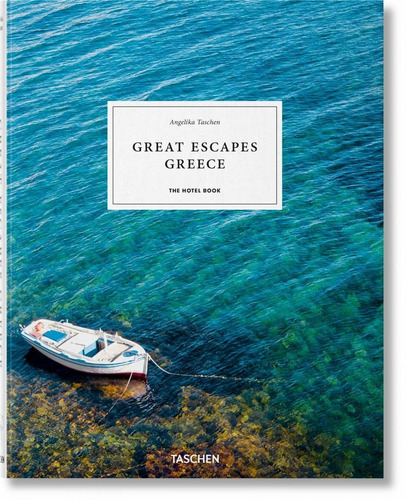 Great Escapes Greece. The Hotel Book (t.d) -ju-