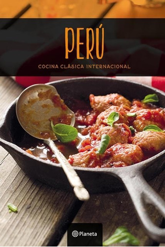 Libro Peru Cocina Clasica Internacional De Vv. Aa.