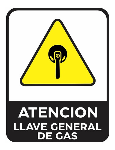 Cartel Atencion Llave General Gas 22x28 Cm 1 Mm Advertencia