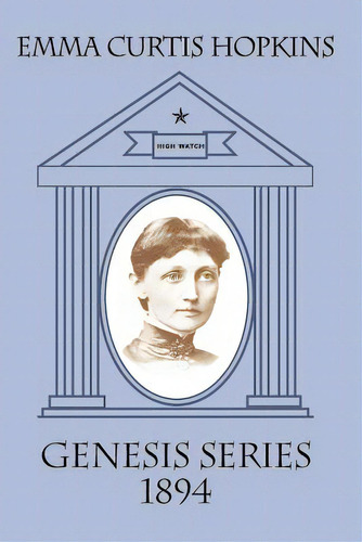 Genesis Series 1894, De Hopkins, Emma Curtis. Editorial Createspace, Tapa Blanda En Inglés