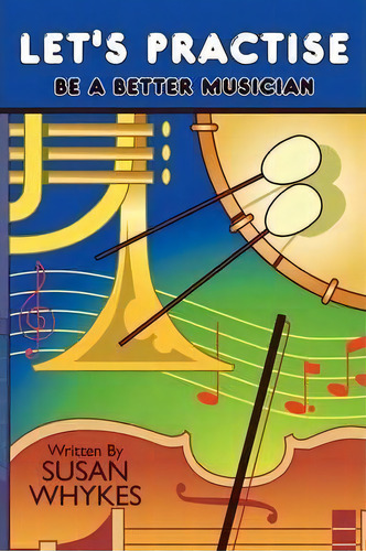 Let's Practise, De Susan Whykes. Editorial Authorhouse, Tapa Blanda En Inglés