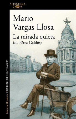 La Mirada Quieta Mario Vargas Llosa Alfaguara