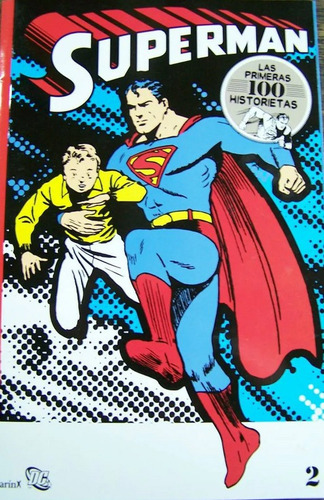 Superman Nº 2 Las Primeras 100 Historietas Color 103 Páginas
