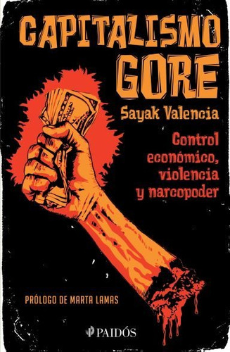 Capitalismo Gore - Valencia Sayak (libro) - Nuevo