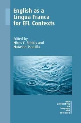 English As A Lingua Franca For Efl Contexts - Nicos C. Si...