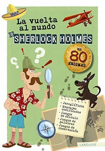 Vuelta Al Mundo De Sherlock Holmes, Sandra Lebrun, Larousse