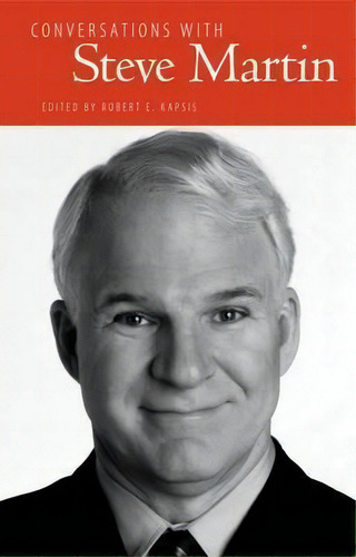 Conversations With Steve Martin, De Robert E. Kapsis. Editorial University Press Mississippi, Tapa Dura En Inglés