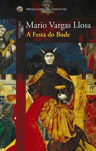 A festa do bode, de Llosa, Mario Vargas. Editora Schwarcz SA, capa mole em português, 2011