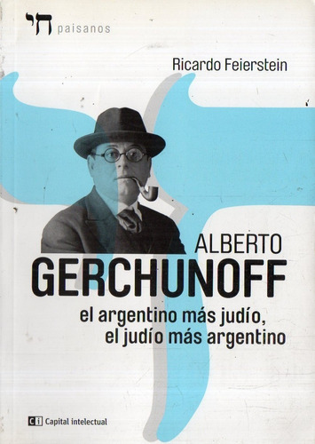 Ricardo Feierstein Alberto Gerchunoff El Argentino Mas Judio