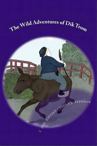 The Wild Adventures Of Dik Trom - Black & White, De Josephson, Paula. Editorial Createspace, Tapa Blanda En Inglés