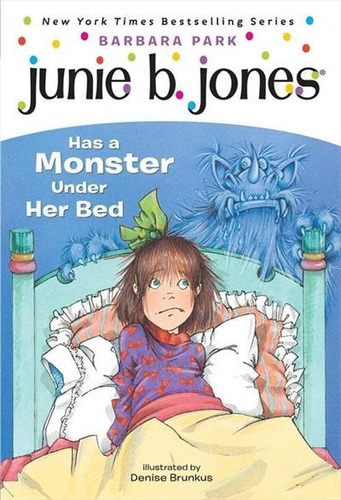 Junie B. Jones Has A Monster Under Her Bed - 1ªed.(1997), De Barbara Park. Editora Penguin Usa, Capa Mole, Edição 1 Em Inglês, 1997