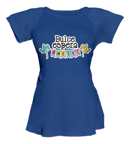 Blusa Para Embarazo Ranglan - Mensaje Dulce Espera + Meses