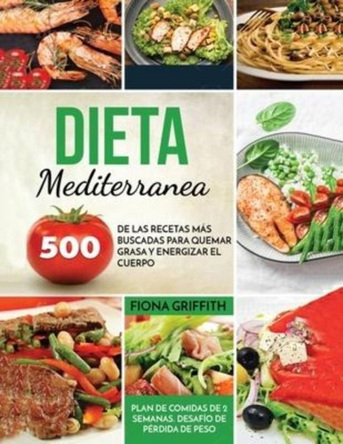 Dieta Mediterranea, De Fiona Griffith. Editorial Create Your Reality En Español